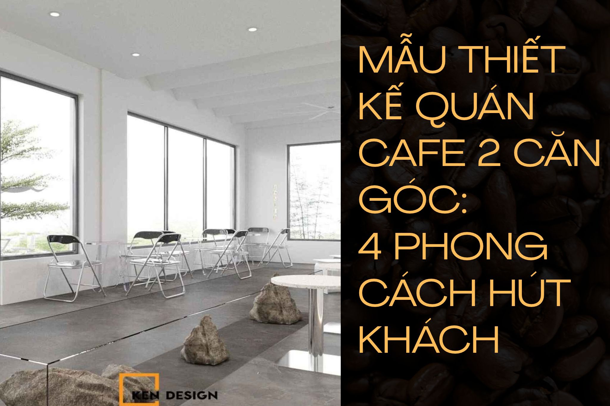 Mẫu Thiết Kế Quán Cafe Căn Góc Và Quy Trình 5 Bước Triển Khai